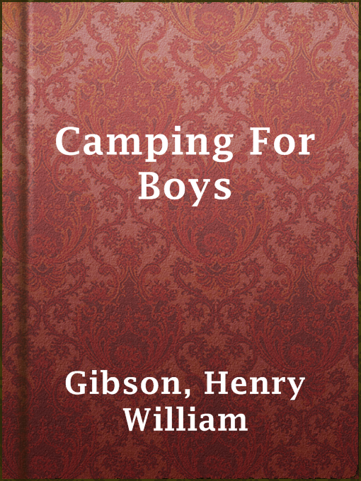 Title details for Camping For Boys by Henry William Gibson - Available